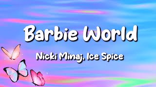 Barbie World-Nicki Minaj and Ice Spice(Lyrics)