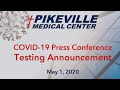 Pikeville Medical Center COVID-19 Press Conference: Testing Announcement - May 1, 2020