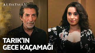 Tarık'a Ateşli Karşılama | Aldatmak 23. Bölüm