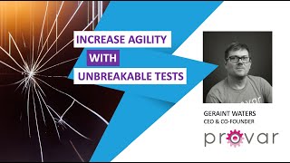 #DF21 How to Increase Agility with Unbreakable Tests