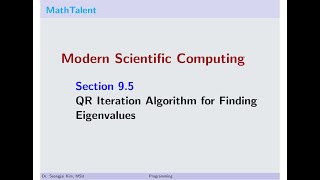 MathTalent Programming Sec 9.5 QR Iteration Algorithm for Finding Eigenvalues