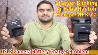 DSLR Camera Battery Charger Light Blinking Fix | How to Repair Canon Charger | DSLR Camera Charger
