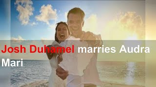 Josh Duhamel marries Audra Mari