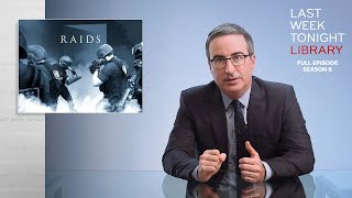 S8 E3: Raids \u0026 Cuomo Covid Deaths: Last Week Tonight with John Oliver