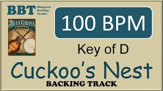 Cuckoo's Nest - 100 BPM bluegrass backing track