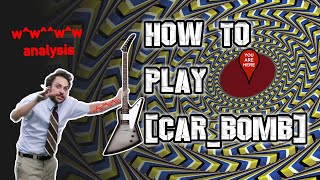 CAR BOMB ANALYSIS - Dissecting the w^w^^w^w | Discussion \u0026 Walkthrough of \