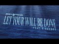 Eugy Official - Let Your Will Be Done feat. Y Shadey (Audio)