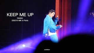 [4k] 230218 Hanbin - Keep me up live (MIK in Paris)