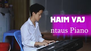 Kuv Tug Ntsuj plig Pheej Ntshaw|| Piano Haim Vaj 2023