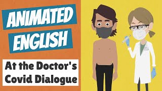 At the Doctor's — Covid Dialogue