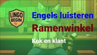 Engels luisteren｜Ramenwinkel｜Kok en klant