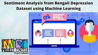 Python|Machine Learning|Sentiment Analysis on Depression using Machine Learning-MyProjectBazaar