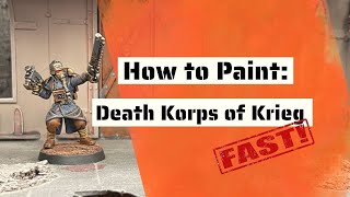 How to Paint: Speed Paint Battle Ready + Death Korps of Krieg in 15 minutes!
