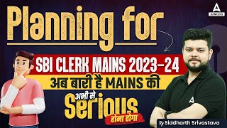 Planning for SBI Clerk Mains 2023-24 | SBI Clerk Mains Preparation Strategy