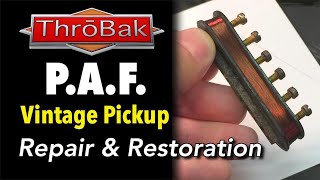 P.A.F. Pickups: Vintage Gibson Guitar Pickup Repair and Restoration