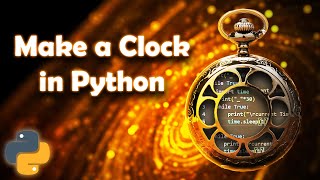 Build a Simple Clock in Python ⏰ (Under 1 Minute!)