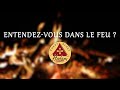 Entendez-vous dans le feu  ? (Canon du feu) | Chant Scout