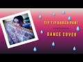 Tip Tip Barsa Pani। Sooryavanshi। Dance Cover । Anuradha's Dance Creation