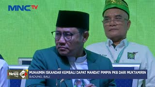 Muktamar ke VI PKB, Cak Imin Kembali dapat Mandat Pimpin PKB - LIP 26/08