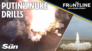 Putin orders NUCLEAR strike drills as Ukraine war escalates: The Frontline