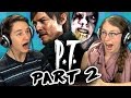 P.T. [PART 2] - SILENT HILLS (Teens React: Gaming)