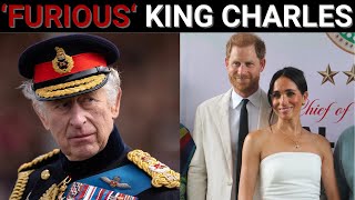 King Charles ‘furious’ with Prince Harry and Meghan Markle’s faux royal tour