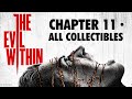 The Evil Within - All Collectibles Locations Video Guide ¦ Chapter 11: Reunion