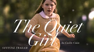 The Quiet Girl - Official Trailer