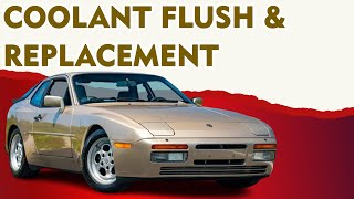 Porsche 944 Turbo Coolant Flush and Replacement (1986 - 1989)