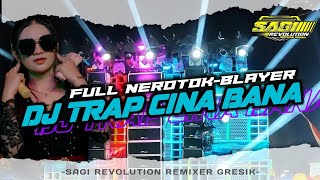 DJ TRAP CINABANA | MIDLE FUL NROTOK SAMPAI NEGARA KONOHA‼️SAGI REVOLUTION