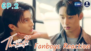 [Auto Sub] Fanboys Reaction I ThamePo Heart That Skips a Beat เธมโป้ EP.2