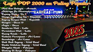 Lagu POP 2000 Paling Populer Dan Enak Didengar | Seberapa Pantas, Kangen | Alun - Alun Rangkasbitung