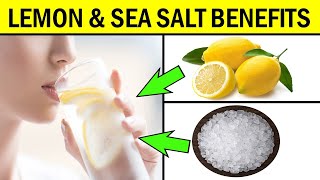 10 Reasons to Drink Warm Lemon Water With Sea Salt