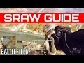 SRAW GUIDE - Battlefield 4