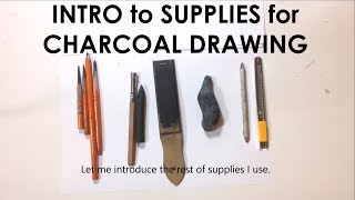 Figure Drawing: Introduction to Charcoal Drawing Supplies.
