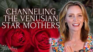 Channeling The Venusian Star Mothers | April Energy Blueprint