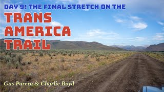 Part 9:  Day 9, The Final Stretch on the Trans America Trail