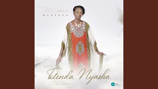 Totenda Nyasha (feat. Mthabisi Khumalo)