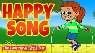 Happy Song ♫ Feelings Songs for Kids ♫ Happy  ♫ Kids Emotions Songs by The Learning Station