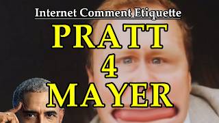 Internet Comment Etiquette: "Spencer Pratt 4 Mayer"