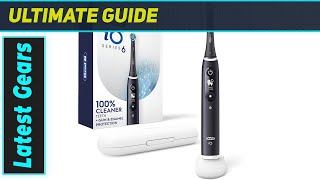 Oral-B iO Series 6: BEST Electric Toothbrush?