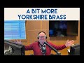 a bit more yorkshire brass 145