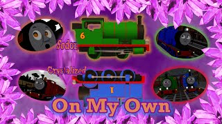 Sodor Crystalized | On My Own MV (FLASHING LIGHTS WARNING)