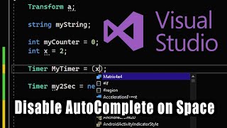 How to Disable AutoComplete on Space in Microsoft Visual Studio