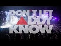 Don't Let Daddy Know UK // 12 Hours in Manchester // 4K! // - 01/05/2016