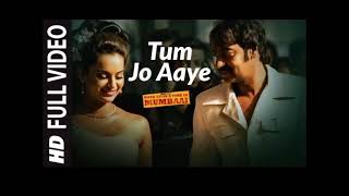 lyrical : Tum Jo Aye|| Once upon a time in Mumbai|||