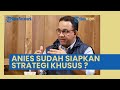 TENANGNYA ANIES BASWEDAN Komentari Langkah Golkar-PAN yang Dukung Prabowo, Sudah Siapkan Strategi?