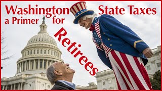 Washington Taxes for Retirees