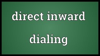 Direct inward dialing Meaning