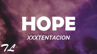XXXTENTACION - HOPE (Lyrics)